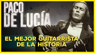 PACO DE LUCÍA: CÓMO CONSIGUIÓ SER MEJOR GUITARRISTA de la HISTORIA