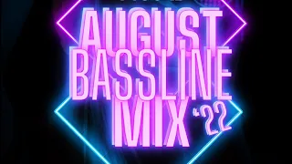 Kriss Moore August '22 Bassline Mix