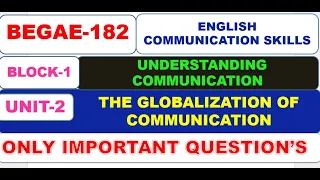BEGAE-182, ENGLISH COMMUNICATION SKILLS, THE GLOBALIZATION OF                 COMMUNICATION