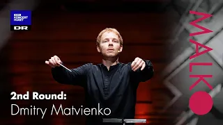 Malko Competition 2021, 2nd Round: Dmitry Matvienko