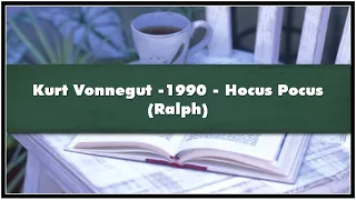 Kurt Vonnegut 1990 Hocus Pocus Ralph Audiobook