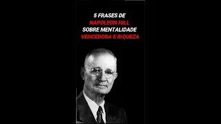 5 FRASES DE NAPOLEON HILL SOBRE MENTALIDADE VENCEDORA E RIQUEZA - PARTE 1 #shorts