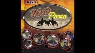 Banda 100 Parea - Volume 1 - Na Pegada da Vaquejada