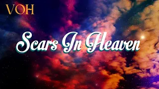 Casting Crowns - Scars in Heaven (Feat. Amy Grant) [Lyrics Video]