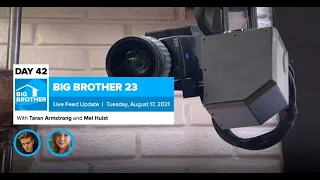 Big Brother 23 Day 42 Live Feed Update | Aug 17, 2021
