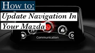 How to Update Your MAZDA Maps/Navigation - Sundance Mazda