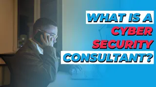 What is a Cybersecurity Consultant?