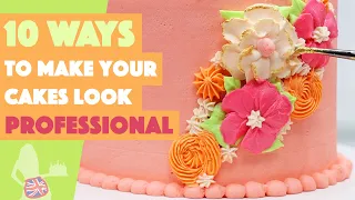 10 Ways To Make Your Cakes Look Professional