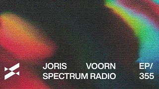 Spectrum Radio 355 Joris Voorn | Awakenings, Eindhoven