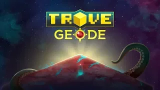 5/18 Trove Livestream: OMGeode