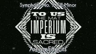 [WWE] Imperium Theme Song Arena Effect | Symphony No. 9 in E Minor