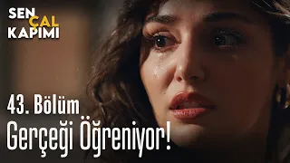 Gerçeği öğreniyor! - Sen Çal Kapımı 43. Bölüm