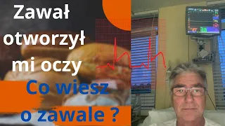 Miałem zawał  A czy Ty jesteś gotowy ? gotowa ? Co jest ważne ?