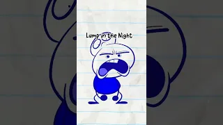 Lump in the Night