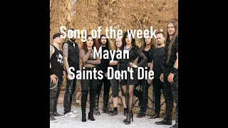 SoporMusic presents : 🎵 Song of the week 🎵 : 🤘 Mayan - Saints Don't Die 🤘