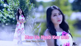 Huab Yang= Mus Ua Nyab Kev Deb (Official MV 2023 |4K)