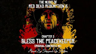 RDR2 Soundtrack (Mission #39 Cinematic) Bless The Peacekeeper