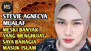 MUALAF TERBARU 2022~ KISAH STEVIE AGNECYA MASUK ISLAM