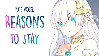 「Nightcore」→ Kate Vogel - Reasons to Stay (Lyrics)