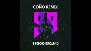 Puri x Jhorrmountain x Adje - Coño (99goonsquad Remix)