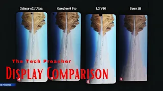 Oneplus 9 Pro Vs Galaxy S21 Ultra Vs Sony Xperia 1ii Vs LG V60 | Display Test | SHOCKING RESULTS !!