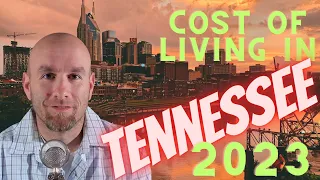 Cost of Living in Tennessee 2023?