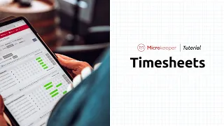 Microkeeper Tutorial: Timesheets (Time and Attendance)