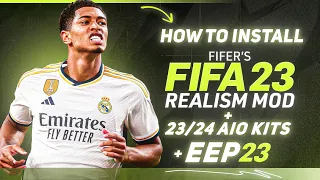 How to Install EEP 23 + FIFER's Realism Mod For FIFA 23 (23/24 Kits, FC 24 Ratings, New Faces, )