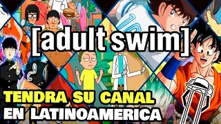 ADULT SWIM llega a Latinoamérica con su Propio CANAL de TV por cable