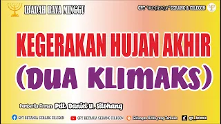 KEGERAKAN HUJAN AKHIR (DUA KLIMAKS) - PDT. DANIEL U. SITOHANG