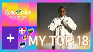 Eurovision 2024 | My Top 18 (+ 🇩🇰 🇪🇪 🇲🇩 🇱🇹)