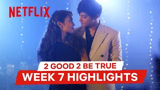 2 Good 2 Be True Week 7 Highlights | 2 Good 2 Be True | Netflix Philippines