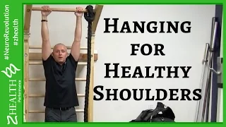 Shoulder pain relief: Hanging for Healthy Shoulders