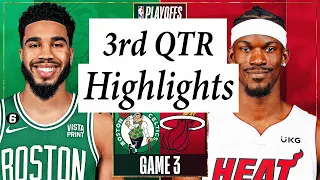 Miami Heat vs. Boston Celtics Full Highlights 3rd QTR | May 21 | 2022-2023 NBA Playoffs