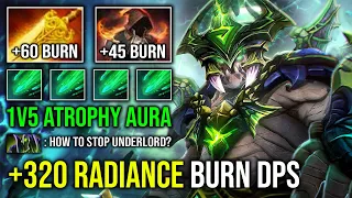 100% NEW META +320 Radiance Flame Cloak Burn DPS 1v5 Max Atrophy Aura Bloodstone Underlord Dota 2