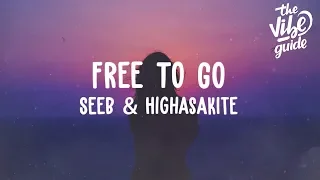 Seeb & Highasakite - Free To Go (Lyric Video)