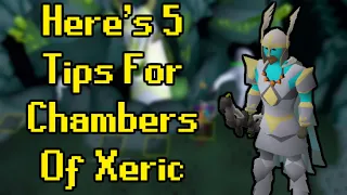 Here's 5 Introductory Tips for Chambers of Xeric - Old School Runescape