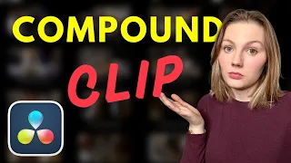 How to make a compound clip in DaVinci Resolve