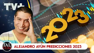 Alejandro Ayún predicciones 2023