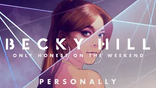 Becky Hill - Personally (Official Deluxe Album Audio)