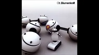 Ott - Blumenkraft 2003 [Full Album]