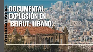 Documental , explosión en Beirut.