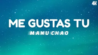 Me Gustas Tu - Manu Chao (Lyrics)