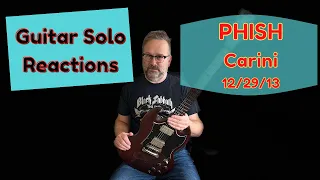 GUITAR SOLO REACTIONS ~ PHISH ~ Carini ~12/29/13