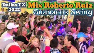 Guanacos Swing en Dallas Texas . Mix Roberto Ruiz . Restaurante la Carreta Salvadoreña. 2022.