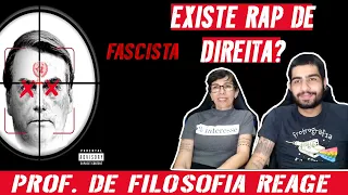 |Professora de Filosofia reage| PRIMAVERA FASCISTA- Bocaum|Leoni| Adikto|Axant|Mary Jane|Vk Mac|Dudu