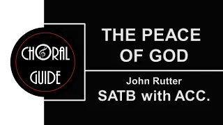 The Peace of God - SATB with ACCOMPANIMENT | J Rutter