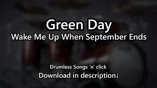 Green Day - Wake Me Up When September Ends - Drumless Songs 'n' click