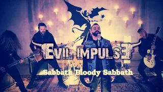 Evil Impulse - Sabbath Bloody Sabbath Cover [OFFICIAL VIDEO]