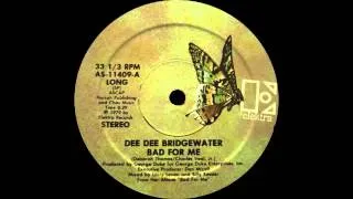 Dee Dee Bridgewater - Bad For Me (12" Long Version) 1979